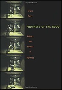Cover of Prophets of the Hood: Politics and Poetics in Hip Hop