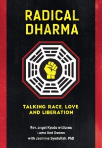 Cover of Radical Dharma: Talking Race, Love, and Liberation
