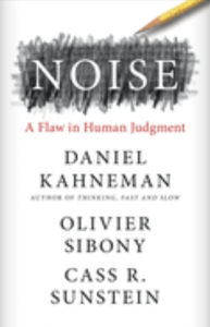 Cover of Noise: A Flaw in Human Judgment