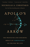 Cover of Apollo's Arrow: The Profound and Enduring Impact of Coronavirus on the Way We Live