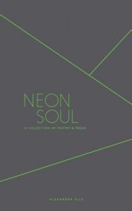 Cover of Neon Soul: A Collection of Poetry and Prose