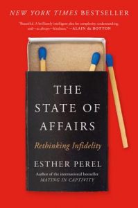 Cover of The State of Affairs: Rethinking Infidelity