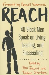 Cover of Reach: 40 Black Men Speak on Living, Leading, and Succeeding