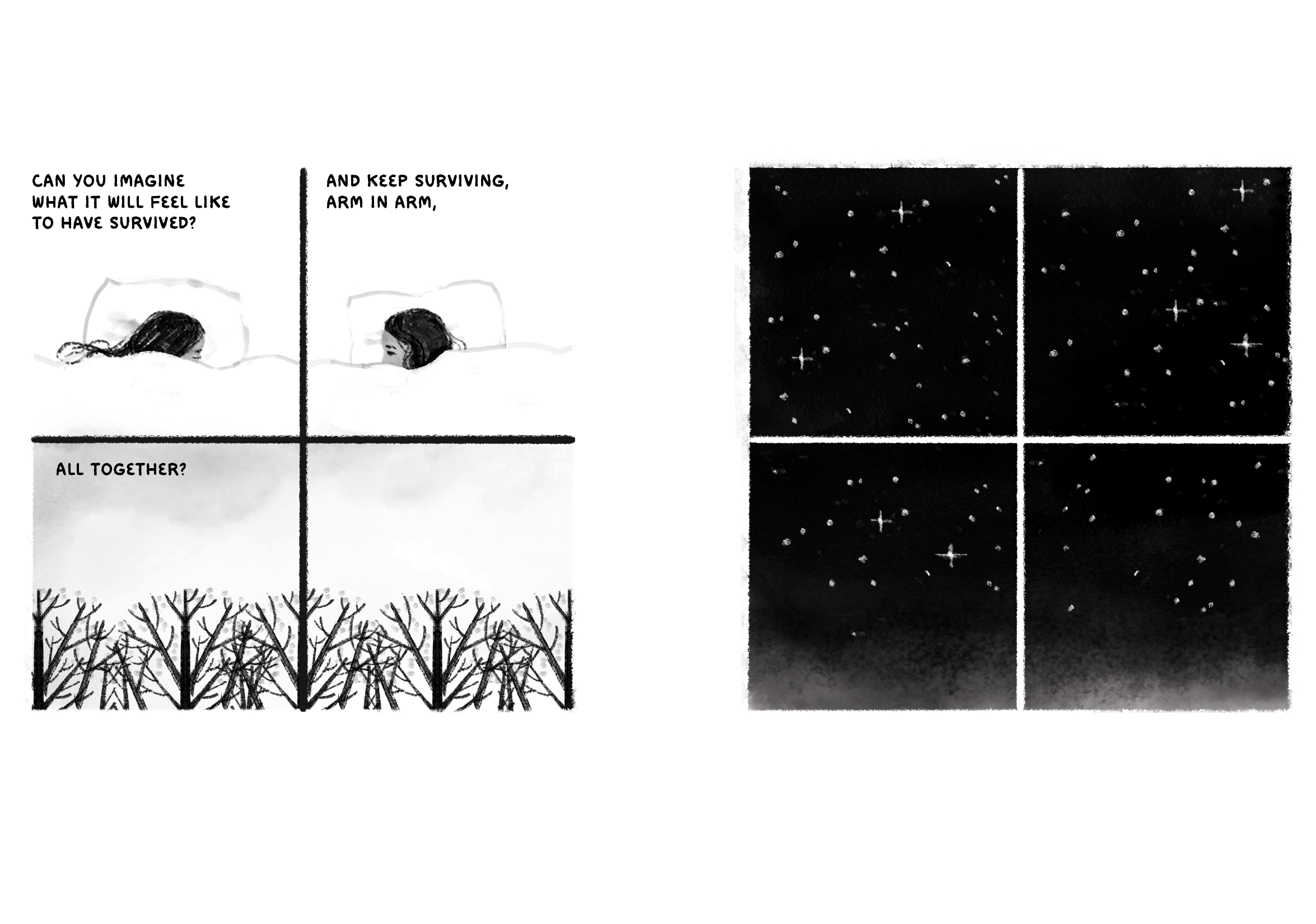 Two four-panel comics. First comic text: Can you imagine what it will feel like to have survived? And keep surviving, arm in arm, all together? First comic images: Two dark-haired figures are asleep in bed, tucked under covers, facing each other. A forest with overlapping trees in winter. Second comic has no text. Second-panel image: A night sky with many stars.