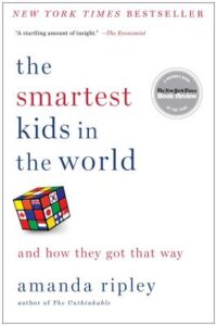 Cover of The Smartest Kids in the World: And How They Got That Way