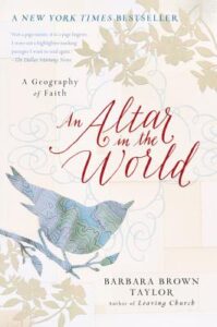 Cover of An Altar in the World: A Geography of Faith