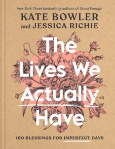 Cover of The Lives We Actually Have