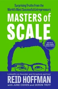 Cover of Masters of Scale: Surprising Truths from the World's Most Successful Entrepreneurs