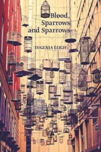 Cover of Blood, Sparrows and Sparrows