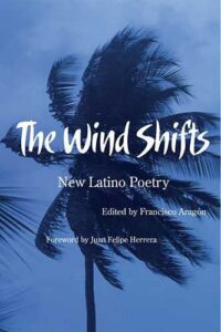 Cover of The Wind Shifts: New Latino Poetry