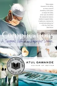 Cover of Complications: A Surgeon's Notes on an Imperfect Science