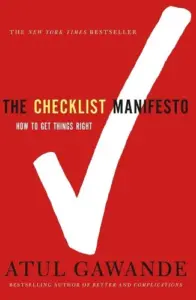 Cover of The Checklist Manifesto: How to Get Things Right