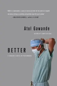 Cover of Better: A Surgeon's Notes on Performance