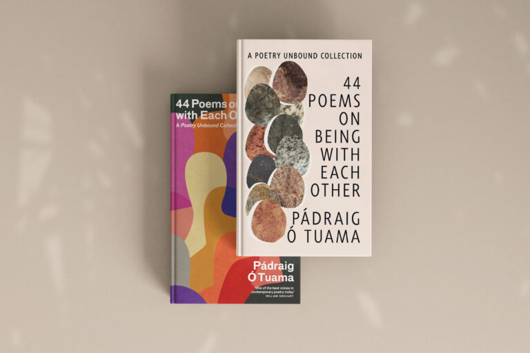 44 Poems on Being with Each Other: A Poetry Unbound Collection US and UK Books