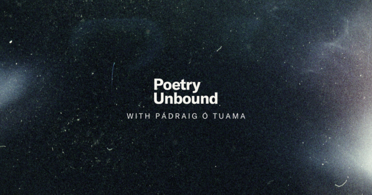 Poetry Unbound with Pádraig Ó Tuama.